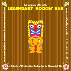 KEB DARGE & LITTLE EDITH / ケブ・ダージ・アンド・リトル・エディス / レジェンダリー・ロッキン・Ｒ＆Ｂ