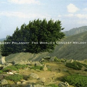 LARRY POLANSKY / ラリー・ポランスキー / WORLD'S LONGEST MELODY