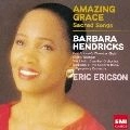 BARBARA HENDRICKS / バーバラ・ヘンドリクス / アメイジング・グレイス　愛され