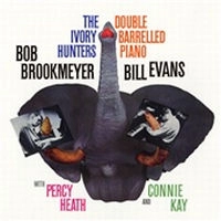 BILL EVANS & BOB BROOKMEYER / ビル・エヴァンス&ボブ・ブルックマイヤー / アイヴォリー・ハンターズ　　　