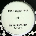 BRANDT BRAUER FRICK / BOP/PAINO SHAKUR