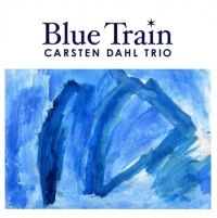 CARSTEN DAHL / カーステン・ダール / ブルー・トレイン