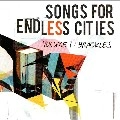 BRACKLES / SONGS FOR ENDLESS CITIES