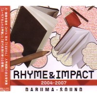 だるまさん / ＲＨＹＭＥ　＆　ＩＭＰＡＣＴ　2004-2007