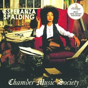ESPERANZA SPALDING / エスペランサ (エスペランサ・スポルディング) / CHAMBER MUSIC SOCIETY