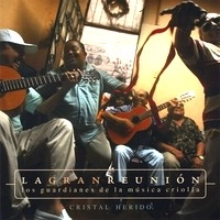 LA GRAN REUNION / ラ・グラン・レウニオン / CRISTAL HERIDO