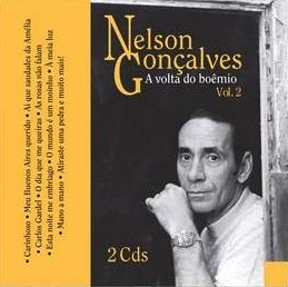 NELSON GONCALVES / ネルソン・ゴンサルヴェス / A VOLTA DO BOEMIO VOL.2