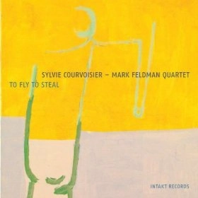 SYLVIE COURVOISIER / シルヴィー・クルボアジェ / TO FLY TO STEAL