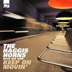 HAGGIS HORNS / ハギス・ホーンズ / KEEP ON MOVIN'
