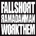 RAMADANMAN / FALL SHORT