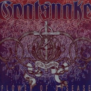 GOATSNAKE / ゴートスネイク / FLOWER OF DISEASE