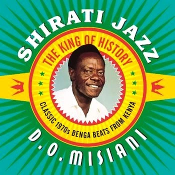 D.O.MISIANI AND SHIRATI JAZZ / THE KING OF HISTORY