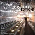 POSITIONS / TONIGHT!