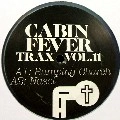 CABIN FEVER / VOL.11 CABIN FEVER TRAX