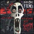 ALIEN SEX FIEND / エイリアン・セックス・フィーンド / DEATH TRIP