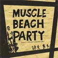 MUSCLE BEACH PARTY / マッスルビーチパーティー / DON'TTRUST UNDER 30!