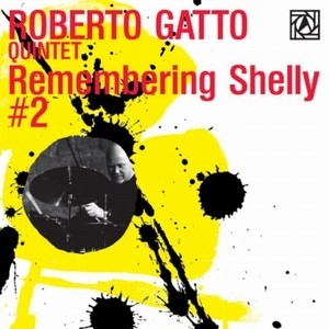 ROBERTO GATTO / ロベルト・ガット / REMEMBERING SHELLY, VOL. 2