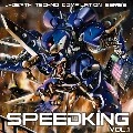V.A.(YAM (A.K.A.SMILEHUNTERS/VALOU),BUBBLE-B,DJイオ...) / SPEEDKING VOL.1 REMASTERED AND SEPARATED