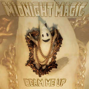 MIDNIGHT MAGIC(NYC) / BEAM ME UP