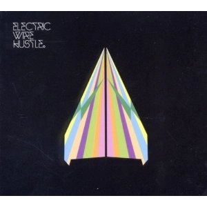 ELECTRIC WIRE HUSTLE / エレクトリック・ワイヤー・ハッスル / ELECTRIC WIRE HUSTLE