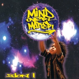 ZION I / MIND OVER MATTER