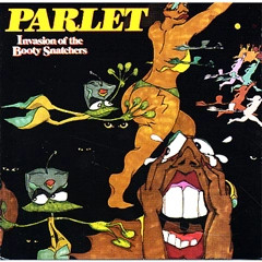 PARLET / パーレット / インベイジョン・オブ・ザ・ブーツィ・スナ