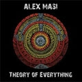 ALEX MASI / アレックス・マッシ / THEORY OF EVERYTHING