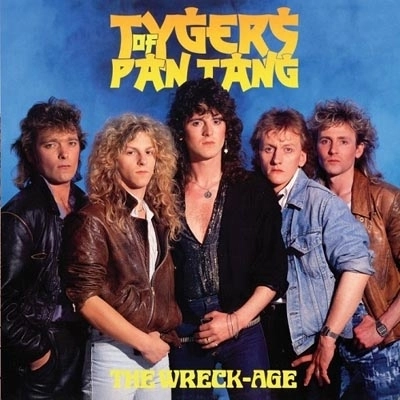 TYGERS OF PAN TANG / タイガース・オブ・パンタン / THE WRECK-AGE / ザ･レック･エイジ