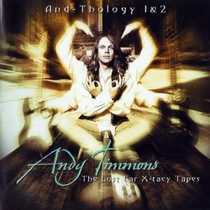 ANDY TIMMONS / アンディ・ティモンズ / AND-THOLOGY 1&2-THE LOST EAR X-TACY TAPES