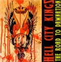 HELL CITY KINGS / ヘルシティーキングス / ROAD TO DAMNATION