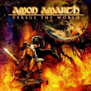 AMON AMARTH / アモン・アマース / ヴァーサス・ザ・ワールド / VERSUS THE WORLD