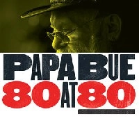 PAPA BUE / 80 AT 80