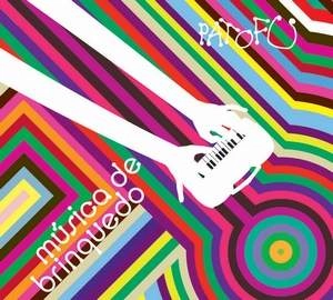 PATO FU / パト・フー / MUSICA DE BRINQUEDO