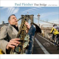 PAUL FLEISHER / ポール・フライシャー / THAT BRIDGE