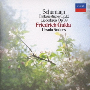 FRIEDRICH GULDA / フリードリヒ・グルダ / シューマン:リーダークライス 作品39 幻想小曲集 作品12
