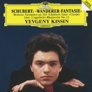 EVGENY KISSIN / シューベルト:さすらい人幻想曲、他