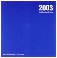 DJ TAMA / ２００３