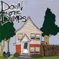 DOWN IN THE DUMPS / ダウン・イン・ザ・ダンプス / DUMPS LUCK