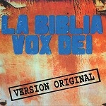 VOX DEI / ヴォックス・デイ / LA BIBLIA