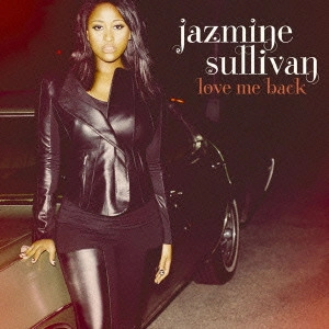 JAZMINE SULLIVAN / ジャズミン・サリヴァン / ラヴ・ミー・バック / LOVE ME BACK
