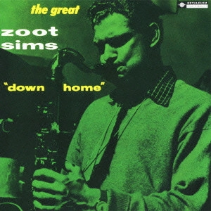 ZOOT SIMS / ズート・シムズ / DOWN HOME