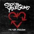 STICK TO YOUR GUNS / HOPE DIVISION