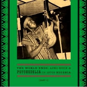 V.A.(THE WORLD ENDS: AFRO ROCK & PSYCHEDELIA) / THE WORLD ENDS:AFRO ROCK & PSYCHEDELIA IN