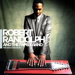 ROBERT RANDOLPH & THE FAMILY BAND / ロバート・ランドルフ&ザ・ファミリー・バンド / WE WALK THIS ROAD