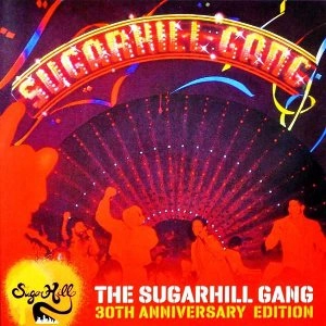 SUGARHILL GANG / シュガーヒル・ギャング / SUGARHILL GANG (30TH ANNIVERSARY EDITION)
