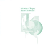NAMISA OKAGE / Ｓｅｎｔｉｍｅｎｔａｌ（ＣＤＲ）