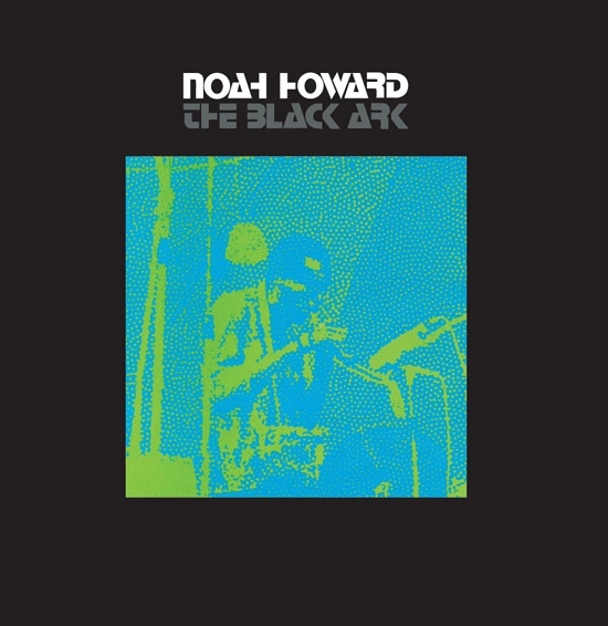NOAH HOWARD / ノア・ハワード / BLACK ARK
