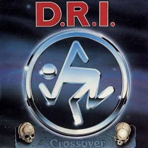 D.R.I. / ディーアールアイ / CROSSOVER(MILLENIUM EDITION)