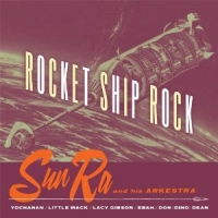 SUN RA (SUN RA ARKESTRA) / サン・ラー / ROCKET SHIP ROCK