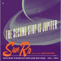 SUN RA (SUN RA ARKESTRA) / サン・ラー / SECOND STOP IS JUPITER